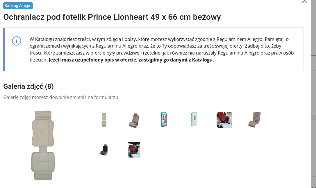 Zrzut ekranu z platformy Allegro z komunikatem o treści "W Katalogu znajdziesz treści, w tym zdjęcia i opisy, które możesz wykorzystać zgodnie z Regulaminem Allegro. Pamiętaj, o ograniczeniach wynikających z Regulaminu Allegro oraz, że to Ty odpowiadasz za treść swojej oferty. Zadbaj o to, żeby treści, które zamieszczasz w ofercie były prawdziwe i rzetelne, jak również nie naruszały Regulaminu Allegro oraz praw osób trzecich. Jeżeli masz uzupełniony opis w ofercie, zastąpimy go danymi z Katalogu.'