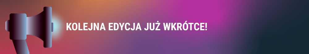 baner z napisem "Kolejna edycja już wkrótce"