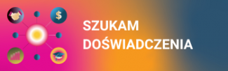 Szukam doświadczenia