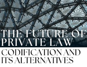Konferencja naukowa "The Future of Private Law: Codification and Its Alternatives"
